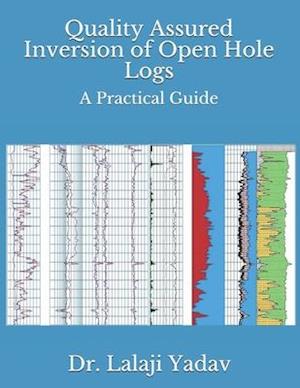 Quality Assured Inversion of Open Hole Logs