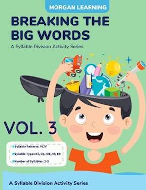 Breaking the Big Words VOLUME 3 (VC/V)