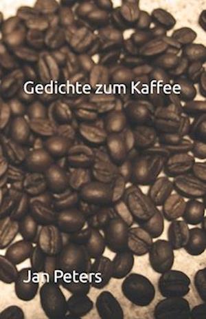 Gedichte zum Kaffee