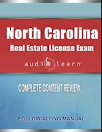 North Carolina Real Estate License Exam AudioLearn: Complete Audio Review for the Real Estate License Examination in North Carolina! 