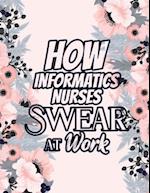 How Informatics Nurses Swear at Work