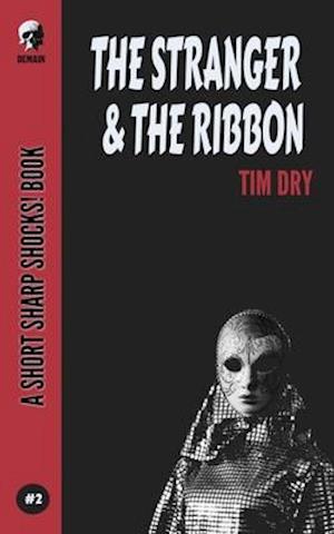 The Stranger & The Ribbon