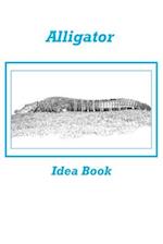 Alligator Idea Book