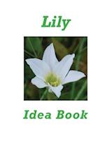 Lily Idea Book