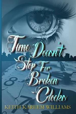 Time Doesn't Stop for Broken Clocks