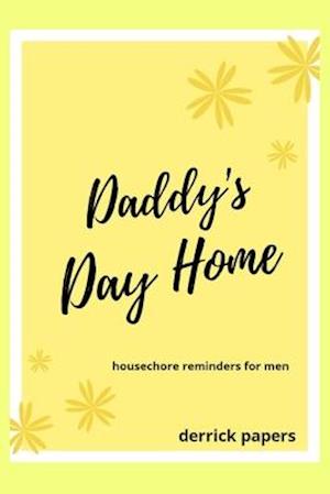 Daddy's Day Home