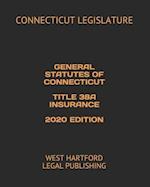 General Statutes of Connecticut Title 38a Insurance 2020 Edition