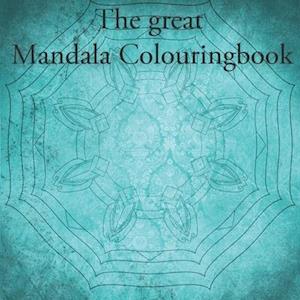 The great Mandala Colouringbook