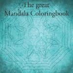 The great Mandala Coloringbook