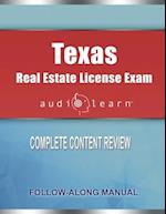 Texas Real Estate License Exam AudioLearn: Complete Audio Review for the Real Estate License Examination in Texas! 