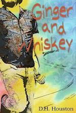 Ginger and Whiskey