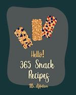 Hello! 365 Snack Recipes
