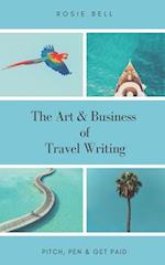 The Art & Business of Travel Writing