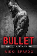 Bullet: Suicide Kings MC 