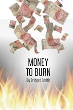 Money to Burn