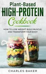 Plant-Based High-Protein Cookbook