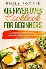 Air Fryer Oven Cookbook for Beginners