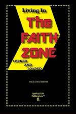 Living In The Faith Zone: Locked And Loaded 