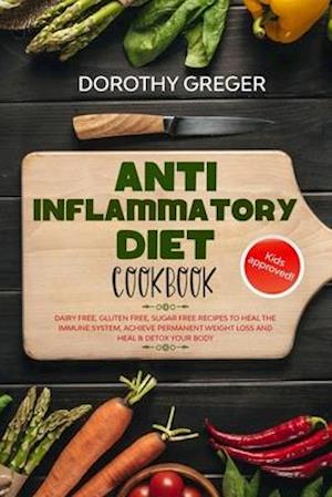 Anti- Inflammatory Diet Cookbook