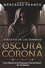 Dinastía de las Sombras (Oferta Especial 3 Libros En 1) Colección Especial De Vampiros En Español
