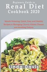 Beginners Guide to Renal diet cookbook 2020