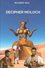 Decipher Moloch