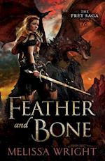 The Frey Saga Book VI: Feather and Bone 