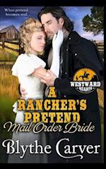 A Rancher's Pretend Mail Order Bride