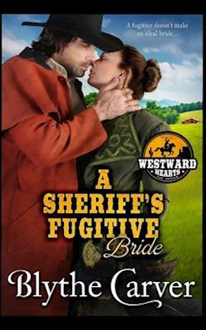 A Sheriff's Fugitive Bride