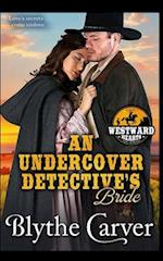 An Undercover Detective's Bride