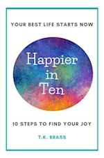 Happier in Ten