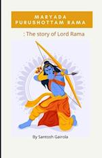Maryada Purushottam Rama: The story of Lord Rama 