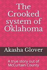 The Crooked system of Oklahoma