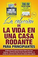 La colección de La Vida En Una Casa Rodante Para Principiantes (2 en 1)