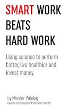 Smart work beats hard work