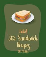 Hello! 365 Sandwich Recipes