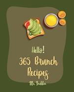 Hello! 365 Brunch Recipes