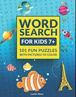Word Search for Kids: Puzzle Book for Ages 7 and Up - 101 Fun Puzzles with Pictures to Color 