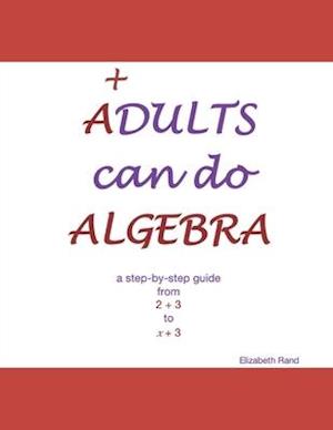 ADULTS can do ALGEBRA