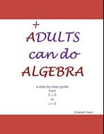 ADULTS can do ALGEBRA