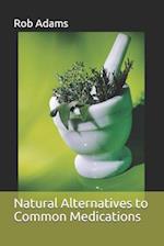 Natural Alternatives to Common Medications