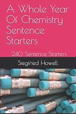 A Whole Year Of Chemistry Sentence Starters