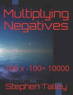 Multiplying Negatives