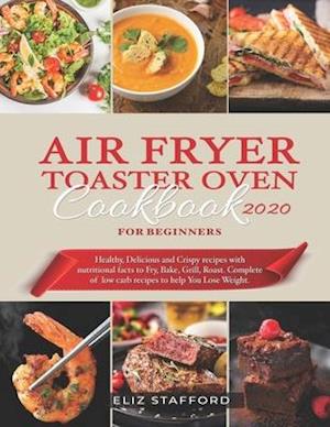 Air Fryer Toaster Oven Cookbook for Beginners 2020