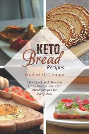 Keto Bread Recipes