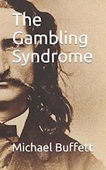 The Gambling Syndrome