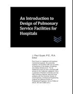 An Introduction to Design of Pulmonary Service Facilities for Hospitals