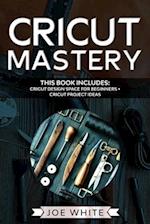 Cricut Mastery