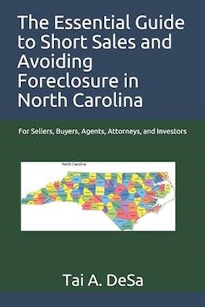 The Essential Guide to Short Sales and Avoiding Foreclosure in North Carolina