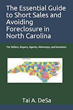 The Essential Guide to Short Sales and Avoiding Foreclosure in North Carolina